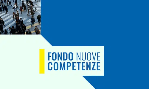 Fondo nuove competenze: nuove modalità di accesso al finanziamento per le aziende che hanno presentato istanza 2